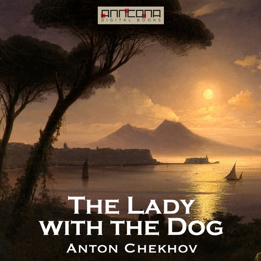 The Lady with the Dog, Anton Chekhov