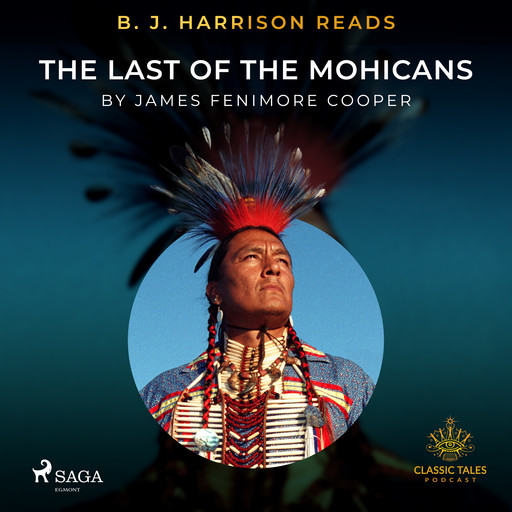 B. J. Harrison Reads The Last of the Mohicans, James Fenimore Cooper