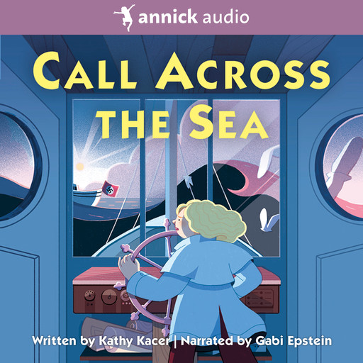 Call Across the Sea - The Heroes Quartet, Book 4 (Unabridged), Kathy Kacer