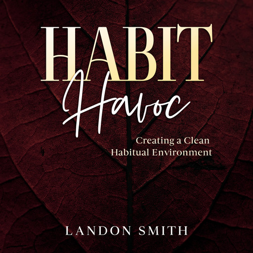 Habit Havoc, Landon Smith