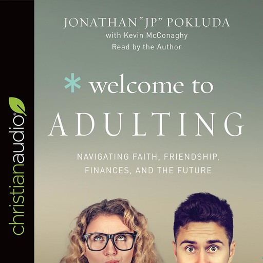 Welcome to Adulting, Kevin Mcconaghy, Jonathan Pokluda