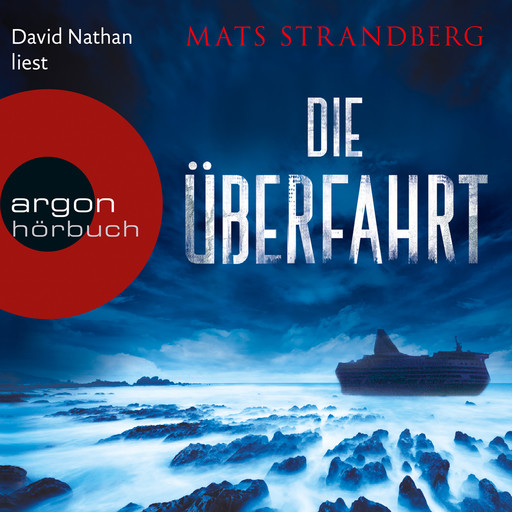 Die Überfahrt (Ungekürzte Lesung), Mats Strandberg