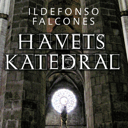 Havets Katedral, Ildefonso Falcones