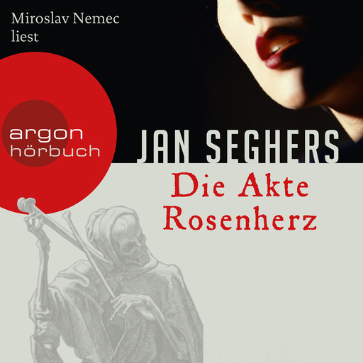 Die Akte Rosenherz (Autorisierte Lesefassung), Jan Seghers