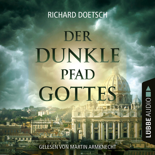 Der dunkle Pfad Gottes (Gekürzt), Richard Doetsch