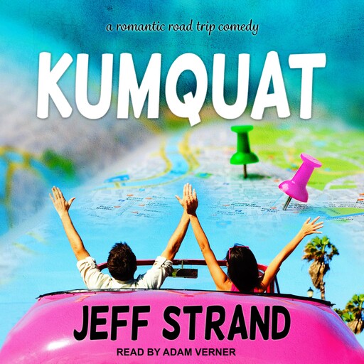 Kumquat, Jeff Strand