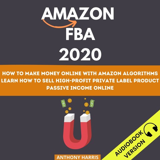Amazon Fba 2020:, Anthony Harris