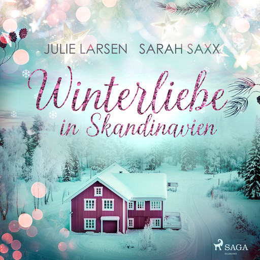 Winterliebe in Skandinavien, Sarah Saxx, Julie Larsen