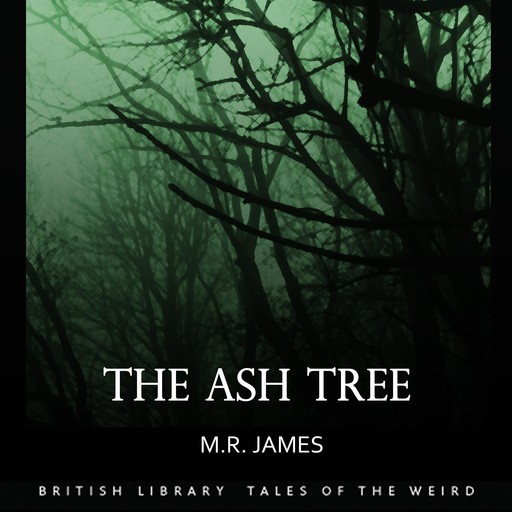 The Ash Tree, M.R.James