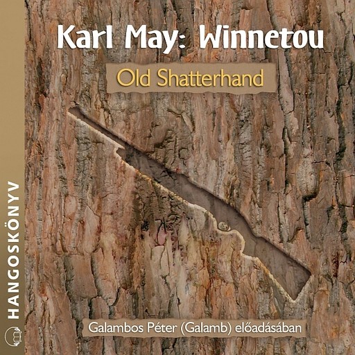 Winnetou - Old Shatterhand - hangoskönyv, Karl May