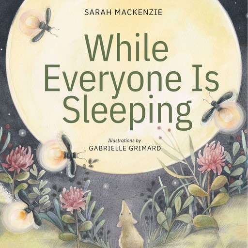 While Everyone Is Sleeping, Sarah Mackenzie