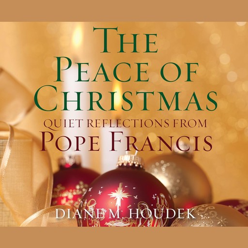 The Peace of Christmas, Diane M. Houdek