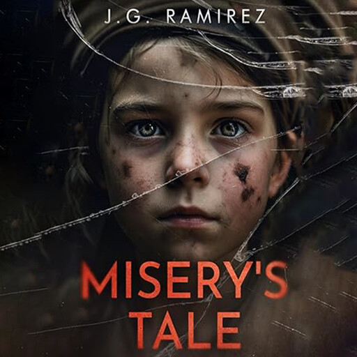 Misery’s Tale, J.G. Ramirez