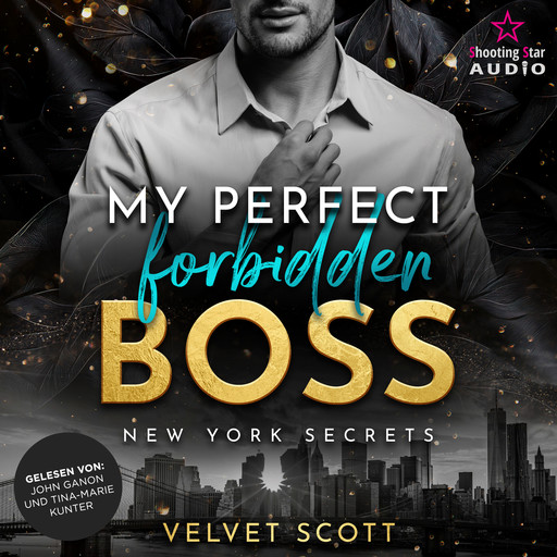 My perfect forbidden Boss - New York Secrets, Band 1 (ungekürzt), Velvet Scott
