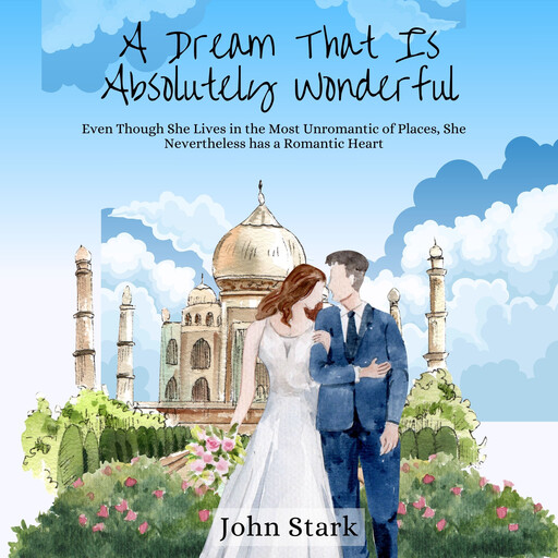 A Dream That Is Absolutely Wonderful, John Stark