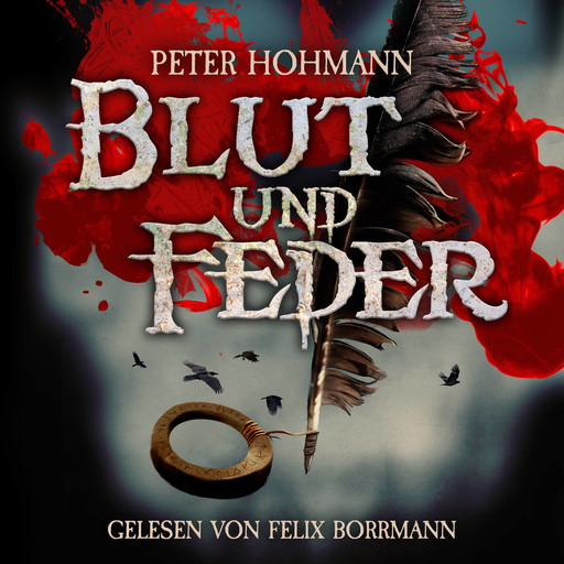 Blut und Feder (ungekürzt), Peter Hohmann