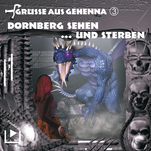 Grüsse aus Gehenna - Teil 3: Dornberg sehen ... und sterben, Dane Rahlmeyer