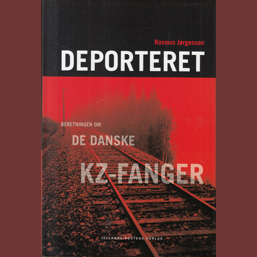 Deporteret - beretningen om de danske kz-fanger, Rasmus Jørgensen