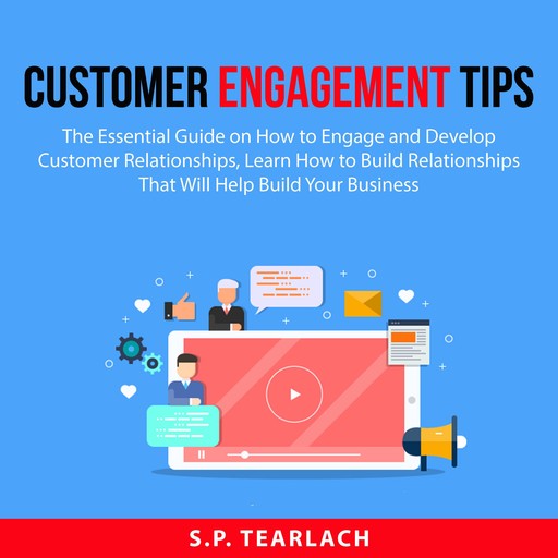 Customer Engagement Tips, S.P. Tearlach