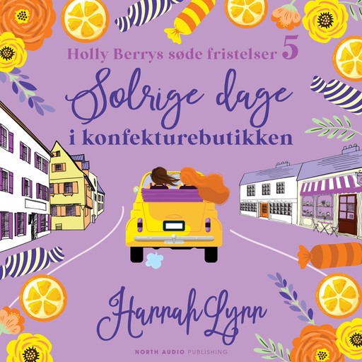 Solrige dage i konfekturebutikken, Hannah Lynn