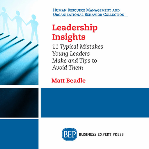Leadership Insights, Matt L. Beadle