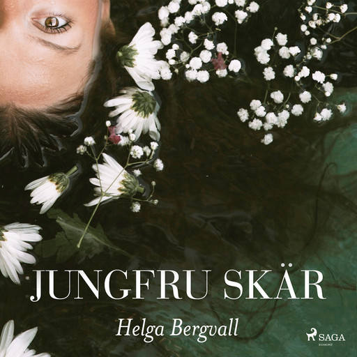 Jungfru Skär, Helga Bergvall