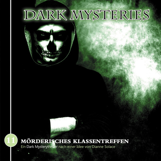 Dark Mysteries, Folge 11: Mörderisches Klassentreffen, Markus Winter, Dianne Solace