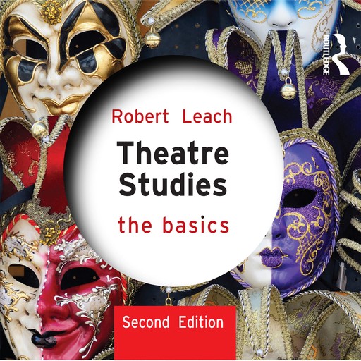 Theatre Studies, Robert Leach