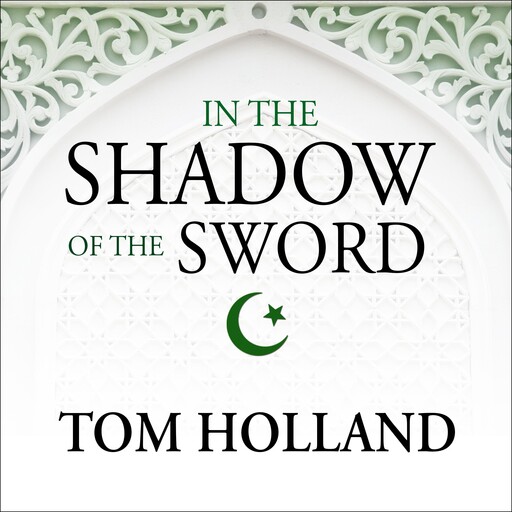 In the Shadow of the Sword, Tom Holland