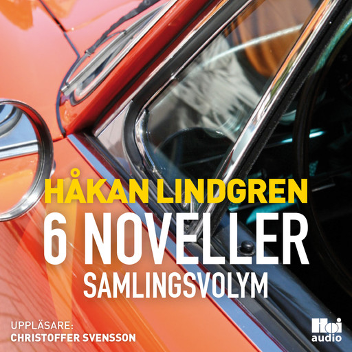 Håkan Lindgren 6 noveller samlingsvolym, Håkan Lindgren