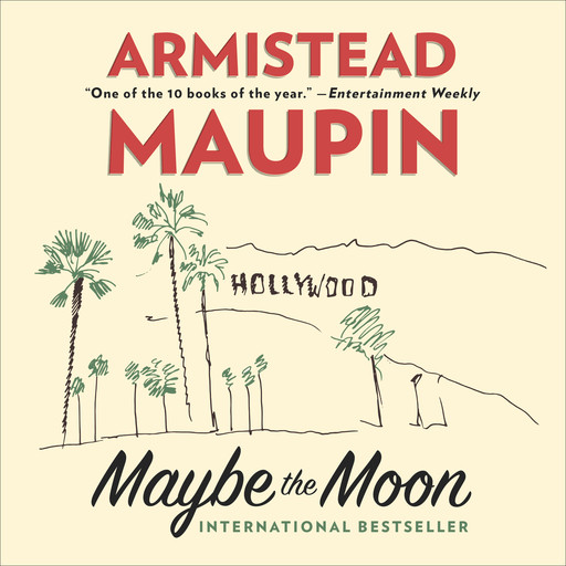 MAYBE THE MOON, Armistead Maupin