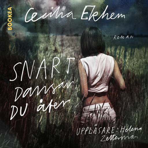 Snart dansar du åter, Cecilia Ekhem