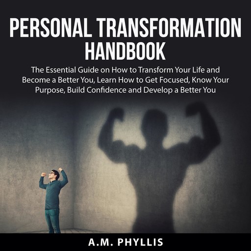 Personal Transformation Handbook, A.M. Phyllis