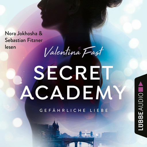 Gefährliche Liebe - Secret Academy, Teil 2 (Ungekürzt), Valentina Fast