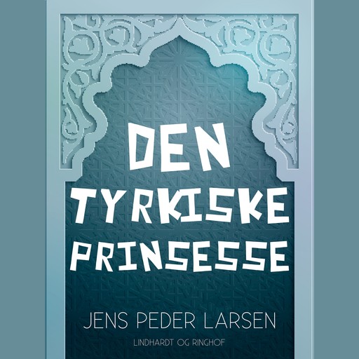 Den tyrkiske prinsesse, Jens Peder Larsen
