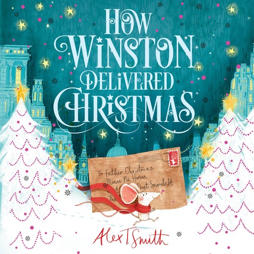 How Winston Delivered Christmas, Alex Smith