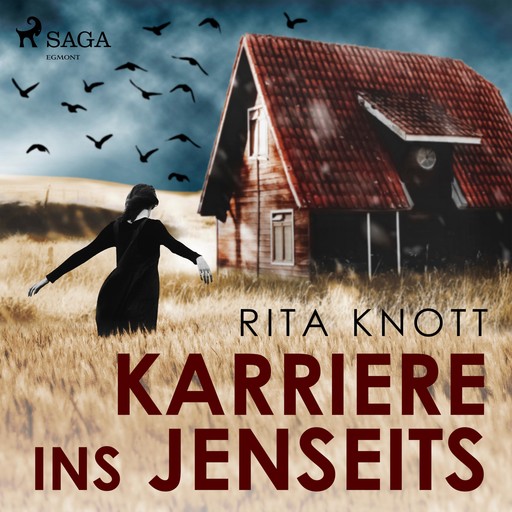 Karriere ins Jenseits (Ungekürzt), Rita Knott