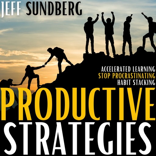 PRODUCTIVE STRATEGIES, Jeff Sundberg
