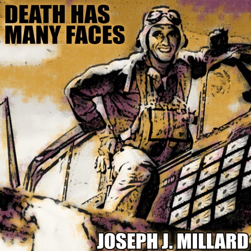 Death Has Many Faces, Joseph Millard