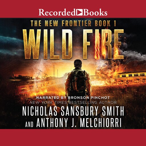 Wild Fire, Nicholas Sansbury Smith, Anthony Melchiorri