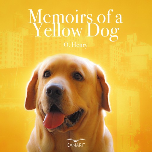 Memoirs Of A Yellow Dog, O.Henry