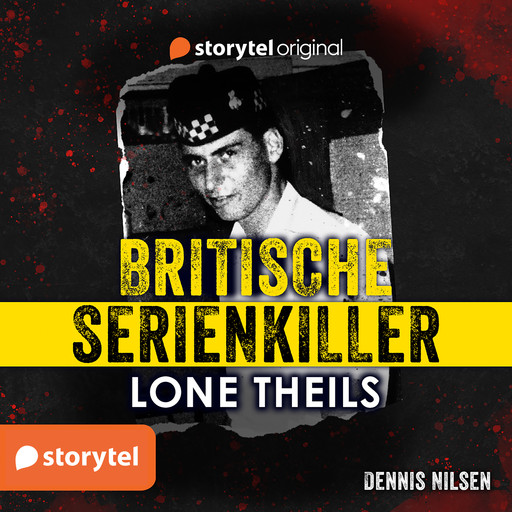 Britische Serienkiller - Dennis Nilsen, Lone Theils