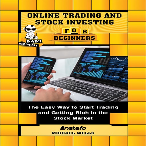 Online Trading and Stock Investing for Beginners, Michael Wells, Instafo