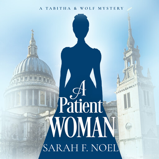 A Patient Woman, Sarah F. Noel