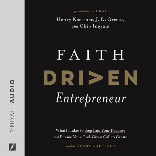 Faith Driven Entrepreneur, Chip Ingram, J.D.Greear, Henry Kaestner