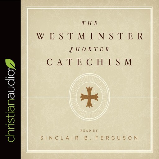 The Westminster Shorter Catechism, Westminster Assembly