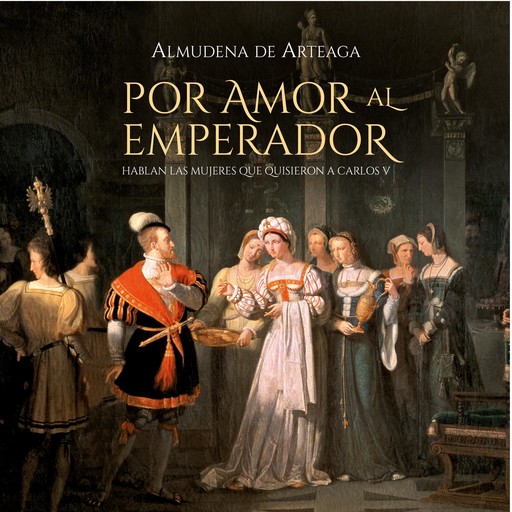 Por amor al Emperador, Almudena De Arteaga