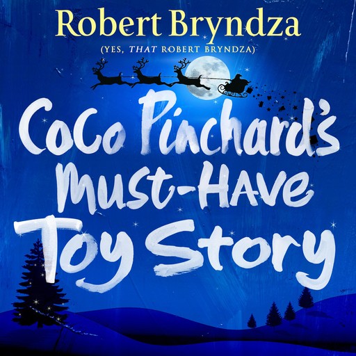 Coco Pinchard's Must-Have Toy Story, Robert Bryndza
