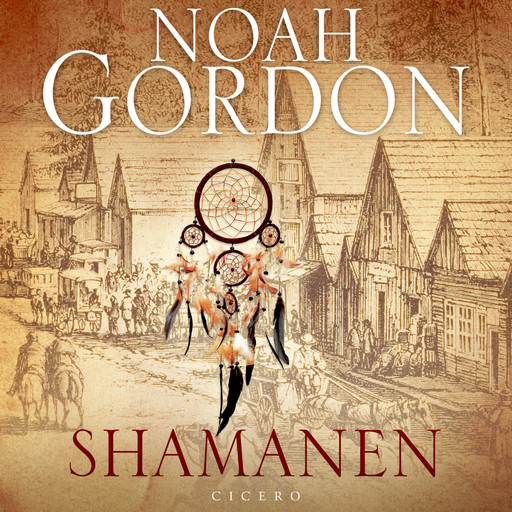 Shamanen, Noah Gordon