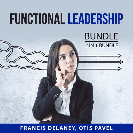 Functional Leadership Bundle, 2 in 1 Bundle, Otis Pavel, Francis Delaney